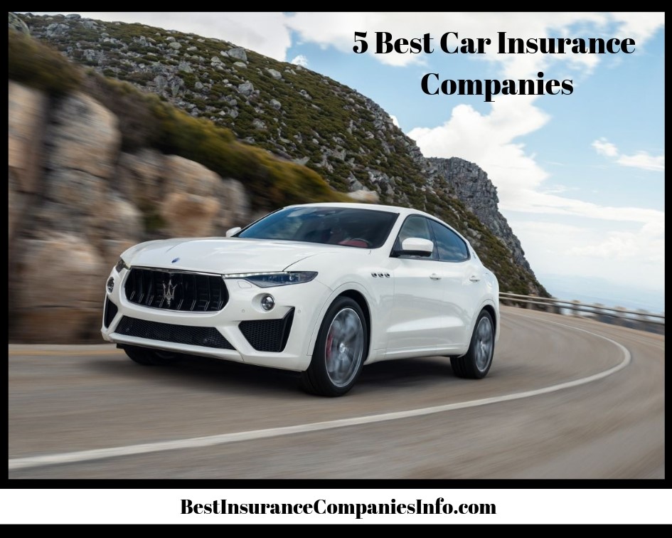 5 Best Car Insurance Companies - Best Insurance Companies